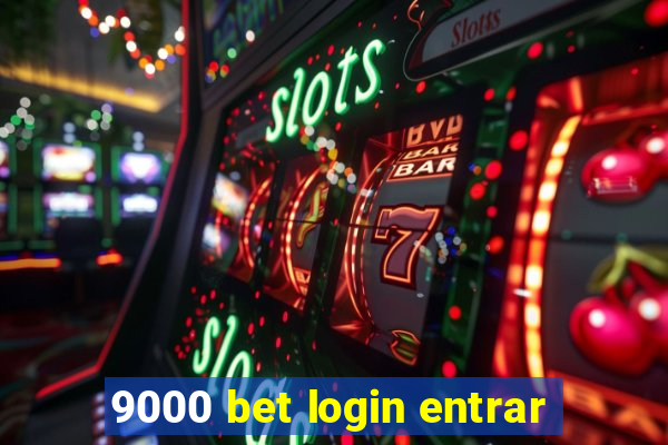 9000 bet login entrar